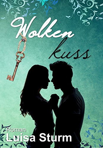 Wolkenkuss (Liebesroman) (Mondscheinmund 2)