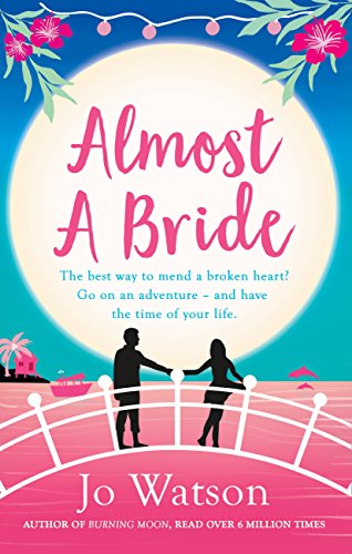 Almost a Bride: The funniest rom-com you'll read this year!