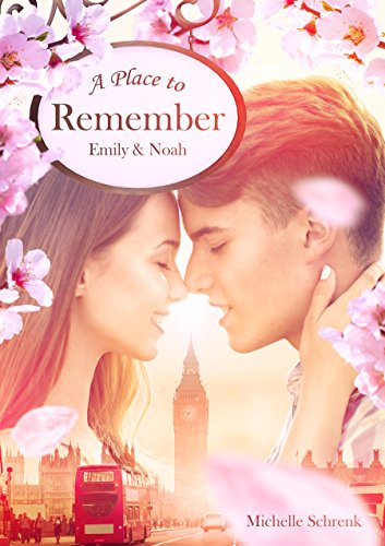 A Place to Remember: Emily & Noah (London Love Stories 5)