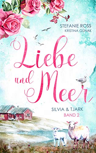 Liebe und Meer: Silvia & Tjark: (Love & Thrill)