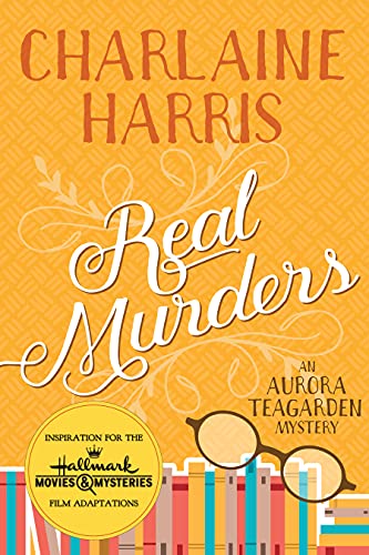 Real Murders: An Aurora Teagarden Mystery