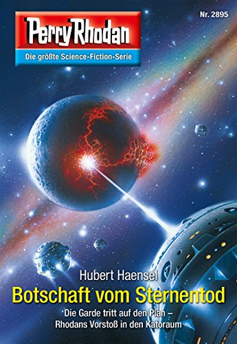 Perry Rhodan 2895: Botschaft vom Sternentod: Perry Rhodan-Zyklus "Sternengruft" (Perry Rhodan-Erstauflage)