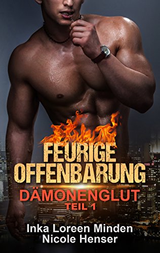 Feurige Offenbarung - Dämonenglut 1: Gay Fantasy Romance (Dämonenglut Serie)