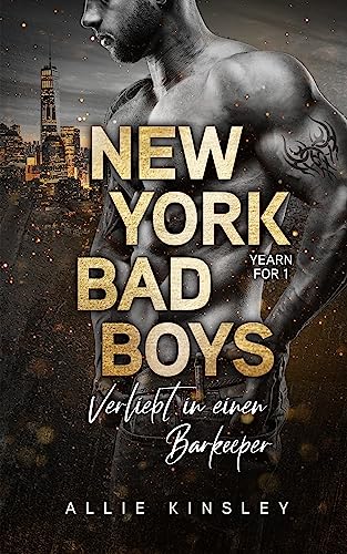 New York Bad Boys - Adam: Verliebt in einen Barkeeper (Yearn for 1)