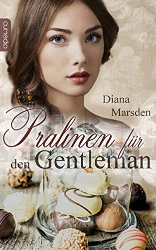 Pralinen für den Gentleman (Die Wedmores 1)