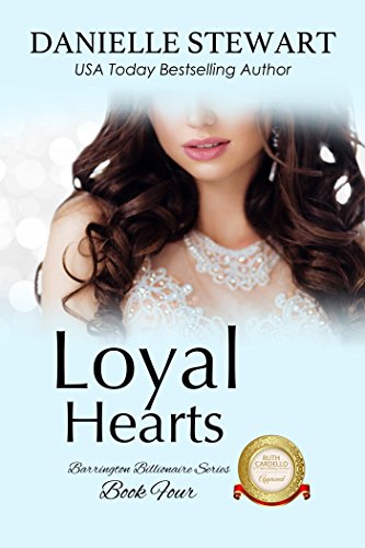 Loyal Hearts (Barrington Billionaires Book 4)