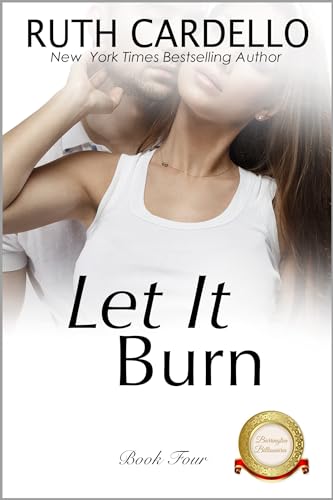 Let It Burn (The Barrington Billionaires Book 4)