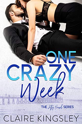 One Crazy Week: A Small-Town Romance (A Jetty Beach Romance Book 2)