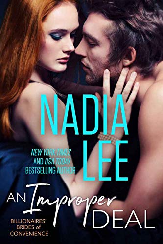An Improper Deal (Elliot & Annabelle #1) (Billionaires' Brides of Convenience Book 3)