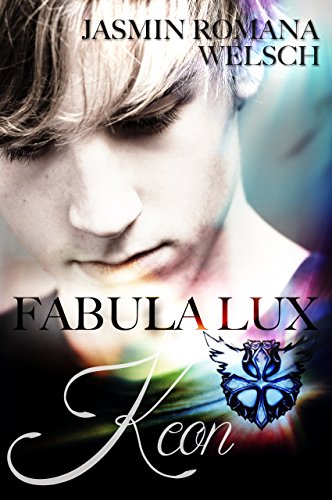 Fabula Lux (Band 3): Keon (Krieger des Lichts Trilogie)