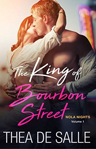 The King of Bourbon Street (NOLA Nights Book 1)