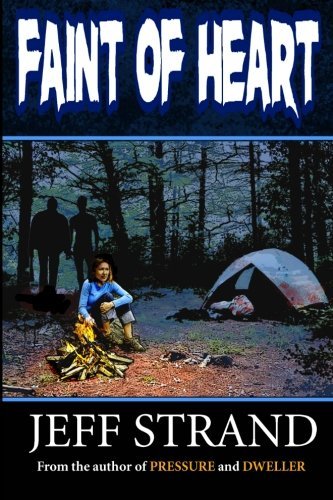 Faint of Heart by Jeff Strand (2012-04-04)
