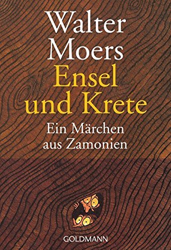 Ensel Und Krete: Ein Marchen Aus Zamonien Von Hildegunst Von Mythenmetzby Walter Moers (2002-10-21)