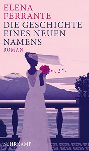 Die Geschichte eines neuen Namens: Roman (Neapolitanische Saga 2)