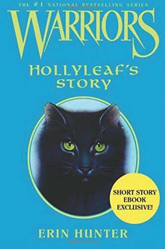 Warriors: Hollyleaf's Story by Erin Hunter (2016-06-16)