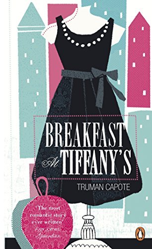 Breakfast at Tiffany's (Penguin Essentials) by Truman Capote (2011-04-01)
