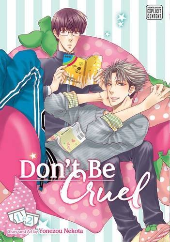 Don't Be Cruel: 2-in-1 Edition, Vol. 1: Includes vols. 1 & 2 by Yonezou Nekota (2016-06-14)