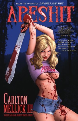 Apeshit by Carlton III Mellick (2013-10-02)