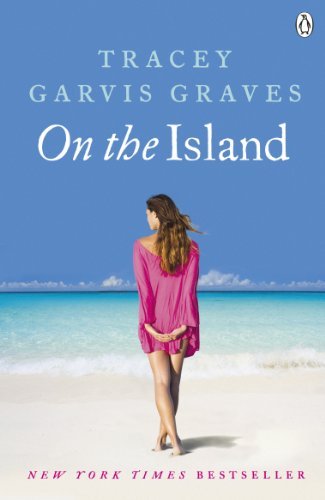 On The Island by Tracey Garvis Graves (2012-08-16)