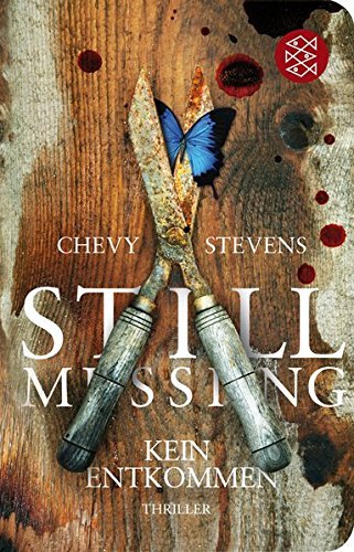 Still Missing - Kein Entkommen by Chevy Stevens (2012-05-06)