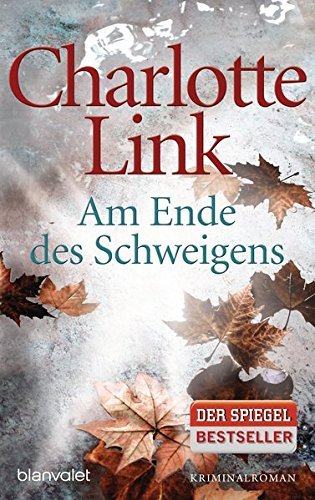 Am Ende DES Schweigens by Charlotte Link (2011-03-01)