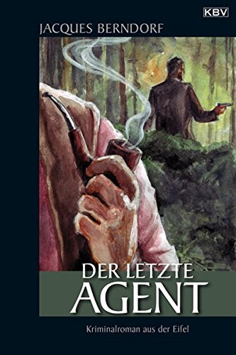 Der letzte Agent by Jacques Berndorf (2005-03-31)