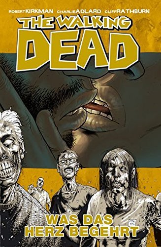 The Walking Dead 4: Was das Herz begehrt by Robert Kirkman (2007-04-06)