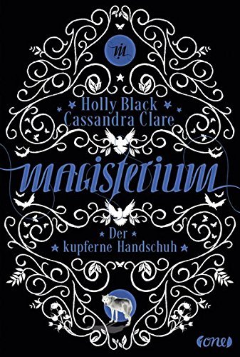 Magisterium 02 - Der kupferne Handschuh by Cassandra Clare (2015-10-08)