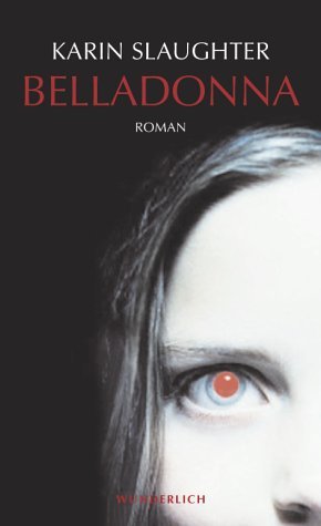 Belladonna. by Karin; Schwaner, Teja Slaughter (2003-07-31)