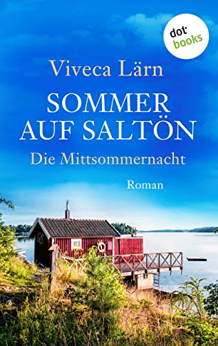 Sommer auf Saltön: Die Mittsommernacht: Roman