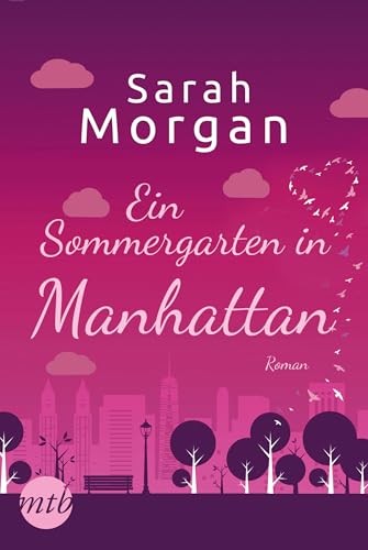 Ein Sommergarten in Manhattan (From Manhattan with Love 2)