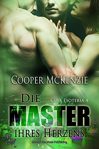 Die Master ihres Herzens (Club Esoteria 4)