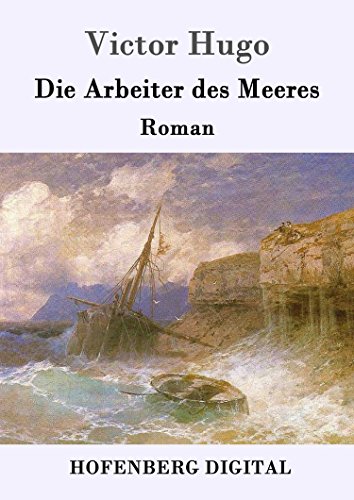 Die Arbeiter des Meeres: Roman