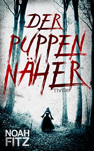 DER PUPPENNÄHER (KLARA) Ein-Mike-Wedekind-Thriller #2 (Ein Mike Wedekind Thriller)