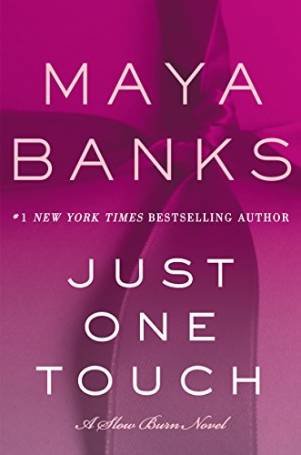 Just One Touch: A Slow Burn Novel (Slow Burn Novels Book 5)