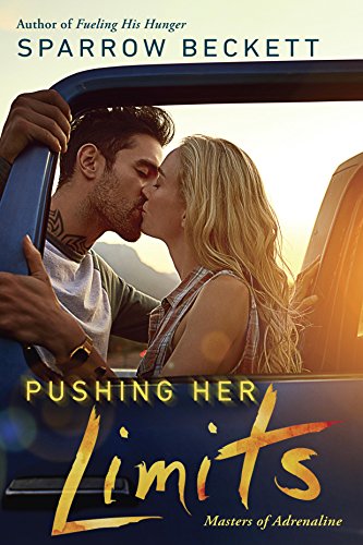 Pushing Her Limits (Masters of Adrenaline Book 3)