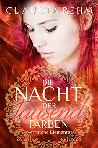 Die Nacht der Tausend Farben: Verratene Elemente