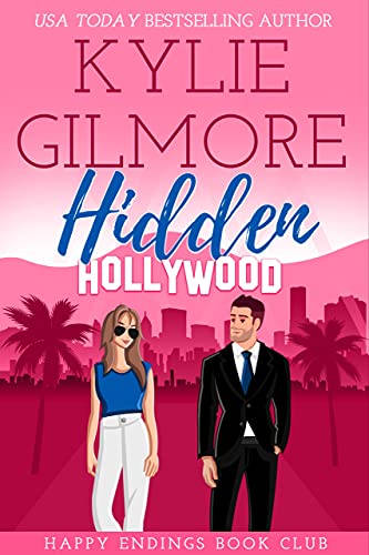 Hidden Hollywood: A Mistaken Identity Romantic Comedy (Happy Endings Book Club, Book 1)