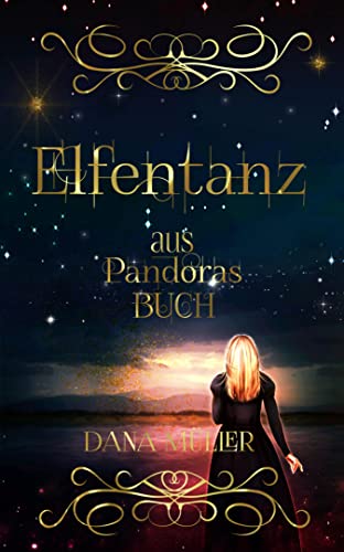 Elfentanz: Aus: Pandoras Buch