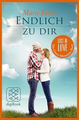 Endlich zu dir (Lost in Love Die Green-Mountain-Serie. Stories 1)