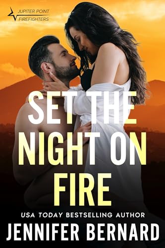 Set the Night on Fire (Jupiter Point Book 1)