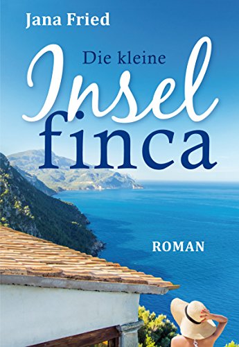 Die kleine Inselfinca (Mallorca 1)