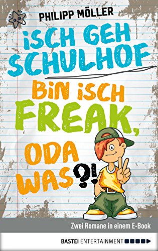 Isch geh Schulhof / Bin isch Freak, oda was?!: Zwei Romane in einem E-Book (Bundle)