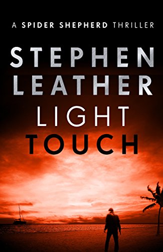 Light Touch: The 14th Spider Shepherd Thriller (The Spider Shepherd Thrillers)