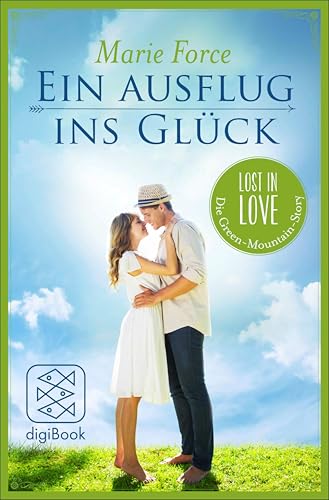 Ein Ausflug ins Glück (Lost in Love Die Green-Mountain-Serie. Stories 3)