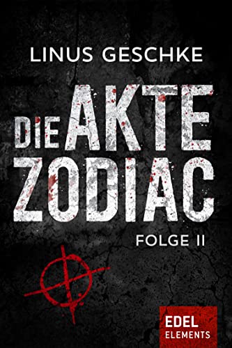 Die Akte Zodiac 2: Thriller