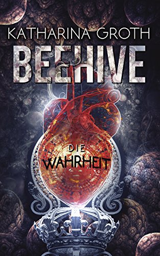 Beehive: Die Wahrheit (Band 2)