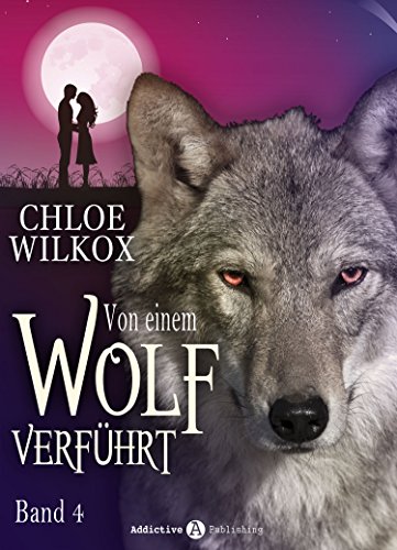Von einem Wolf verführt - Band 4