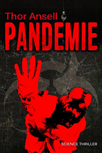Pandemie: Science Thriller