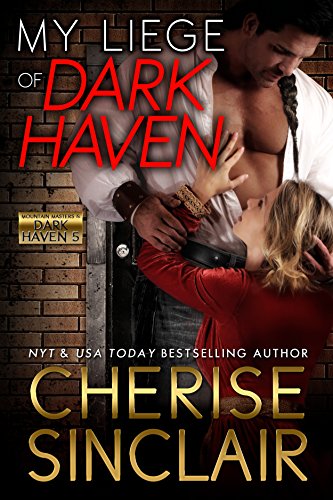 My Liege of Dark Haven (Mountain Masters & Dark Haven Book 5)